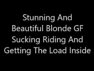 Stunning And Beautiful Blonde GF Sucking And Riding