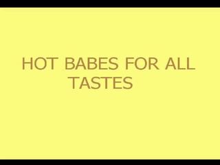 Hot babes for all tastes compilation
